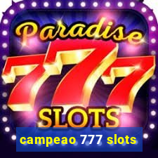 campeao 777 slots